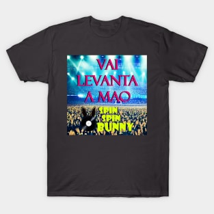 SpinSpinBunny Single 'Vai Levanta A Mao' Artwork T-Shirt